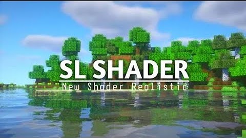 Top 1 Shader Mcpe 1.19.41 & 1.18 + || SL SHADER - Realistic Shader & Support Render Dragon