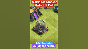 DARK ELIXIR STORAGE UPGRADE LEVEL 1 TO MAX #COC #CLASH_OF_CLANS