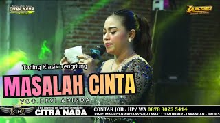 MASALAH CINTA // CITRA NADA LIVE DESA DINUK // KEC.KRAMAT - KAB.TEGAL