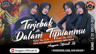 FUNKOT TERJEBAK DALAM TIPUANMU | DJ TERBARU 2026 | REMIX L 32 DISCO REBORN