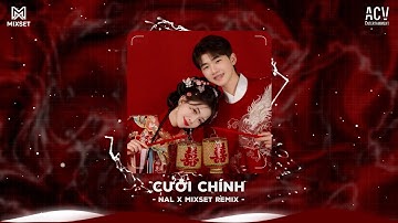 CƯỚI CHÍNH REMIX (Hot Trend TikTok) - Nal | Ước Muốn Lớn Nhất Cuộc Đời Anh Có Cái Đám Cưới Remix