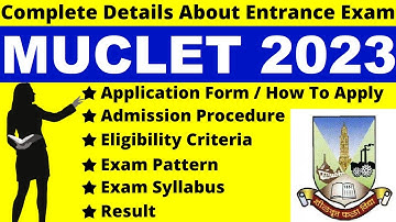 MUCLET 2023 Full Details: Notification, Date, Application, Syllabus, Pattern Eligibility, Admit Card