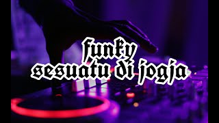 DJ FUNKOT!! SESUATU DI JOGJA X NUMA NUMA YEII X CINTAKU BUKAN DI ATAS KERTAS !! REMIX