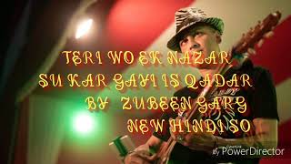 teri-wo-ek-nazar-su-kar-gayi-is-qadar-by-zubeen-gargs-new-romantic-hindi-song
