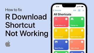 How To Fix R Download Shortcut Not Working on iPhone - Guide