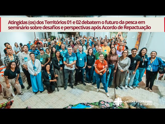 Atingidos(as) dos Territórios 01 e 02 debatem o futuro da pesca após o Acordo de Repactuação