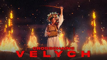 CROSSCHAINS - Velych (Official Music Video) I Drakkar Entertainment 2022