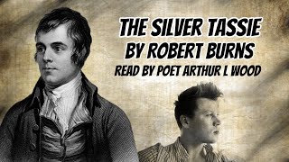 Watch Robert Burns The Silver Tassie video