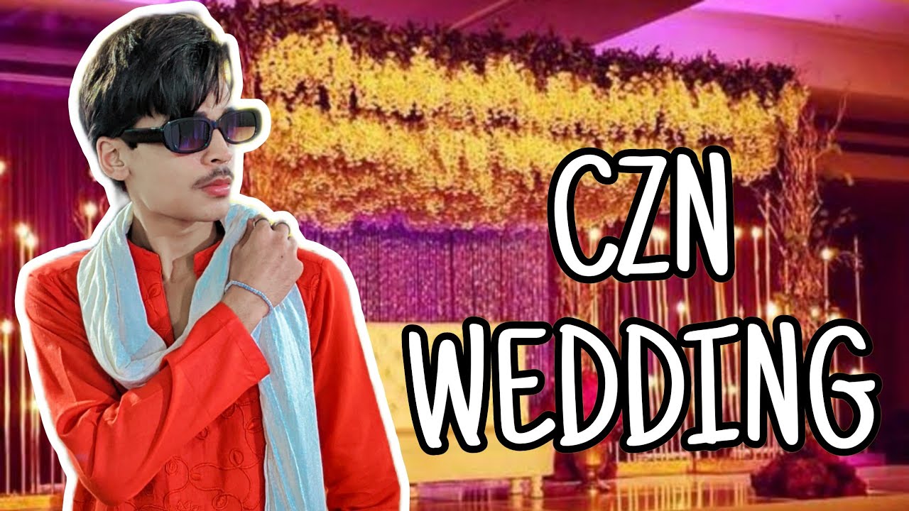CZN KI SHADI💍 ️||SAAB CZN'S EK SATH😍 - YouTube