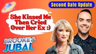 Brooke and Jubal | She Kissed Me, Then Cried Over Her Ex For 3 Hours 🤦‍♂️😎 | Second Date Update