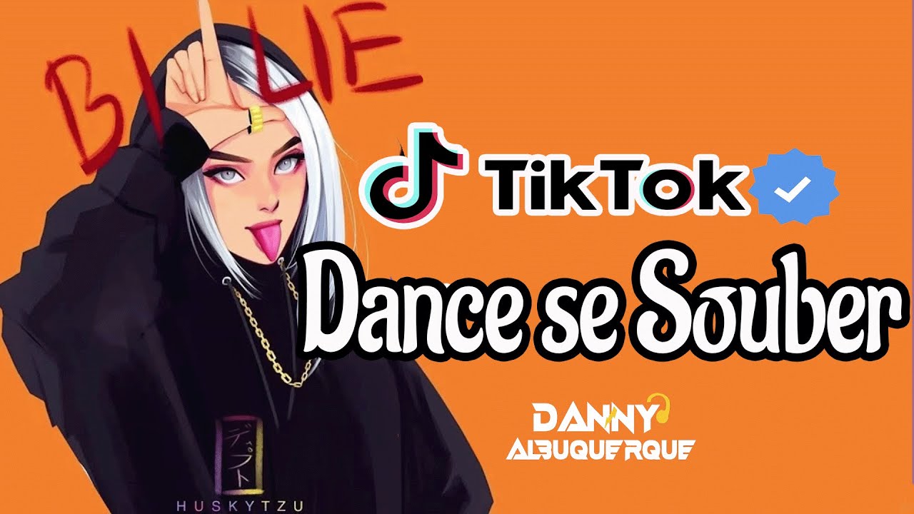 Stream Dance se souber ~{Tik Tok} 2023 by Dj Danny Albuquerque