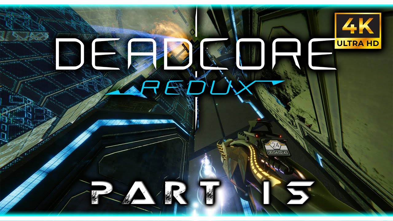DeadCore Redux -Walkthrough Part 15 [4K 60Fps] - YouTube