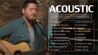 Best Ballad Acoustic Love Songs Playlist - English Acoustic Cover Of Popular Love Songs