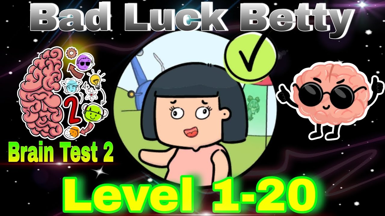 Brain Test 2Bad Luck BettyChallenge All Level Answer Level 120 YouTube