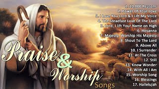 Top 100 Praise And Worship Songs All Time || Nonstop Good Praise Songs  || Thanksgiving 2024