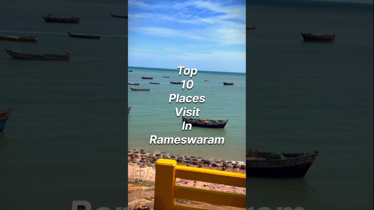 Top 10 places visit in Rameswaram ❤🤫