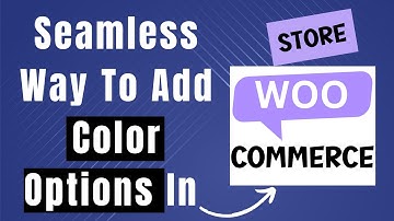 Learn How To Make Color Options In WooCommerce (Complete Guide)