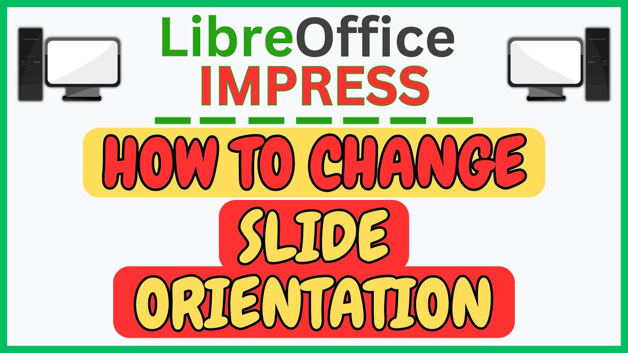 How to Change the Slide Orientation in LibreOffice Impress | Step-by ...