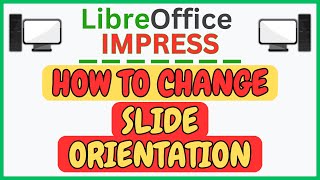 How to Change the Slide Orientation in LibreOffice Impress | Step-by-Step Tutorial