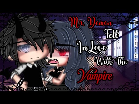 Mr. Demon Fell Inlove With Ms. Vampire || GLMM || Gacha Life Mini Movie