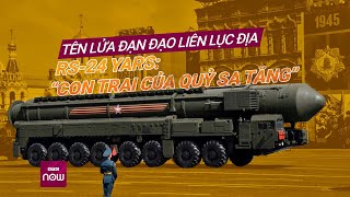 Uy lực tên lửa hạt nhân RS-24 Yars: “Con trai của quỷ Sa tăng” khiến Mỹ, phương Tây lo sợ | VTC Now