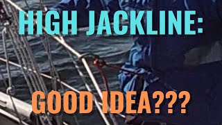 HIGH JACKLINE: GOOD IDEA??? LOVE TO HEAR YOUR THOUGTHS!