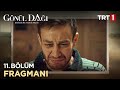 Gönül Dağı 11. Bölüm Fragmanı