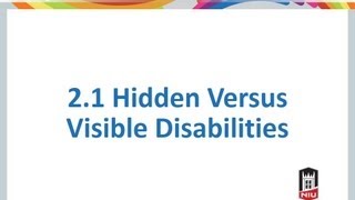 2-1 Hidden Vs. Visible Disabilities