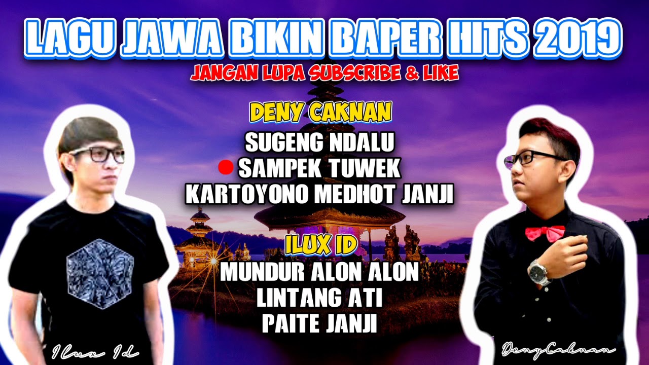 SPESIAL LAGU DENY CAKNAN & ILUX ID FULL HITS TERBARU 2019