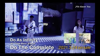 Do As Infinity / Do The Complete SPOT（To Know You）