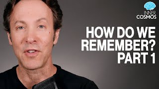 Ep 43: How do we remember? Time Traveling Part 1 | INNER COSMOS WITH DAVID EAGLEMAN