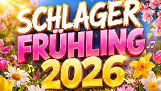SCHLAGER FRÜHLING 2026 🌹 Schlager für Alle