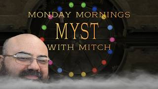 MYST IV: Revelation | 06 | Monday Mornings Myst with Mitch
