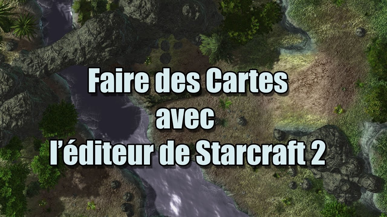 TÉLÉCHARGER EDITEUR MAP STARCRAFT 2 MAP STARCRAFT EDITEUR 2 TÉLÉCHARGER