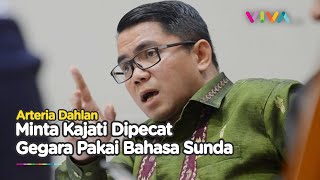 Dinilai Nistakan Bahasa Sunda, Budayawan Tuntut Arteria Dahlan Dipecat dai PDIP dan DPR