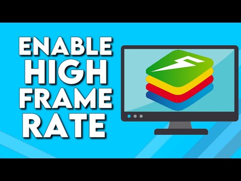 How To Enable High Frame Rate FPS on Bluestacks AppPlayer