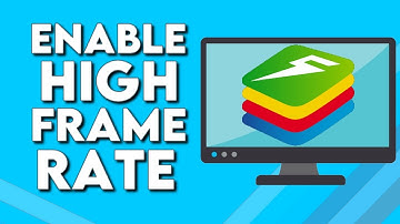 How To Enable High Frame Rate FPS on Bluestacks AppPlayer