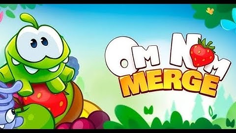 Om Nom - Merge (android game)