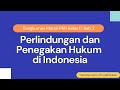 Kuis PKN Kelas 12 Bab 2: Perlindungan dan Penegakan Hukum di Indonesia