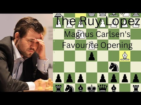 Carlsen's Top Pick: Ruy Lopez Opening — Eightify