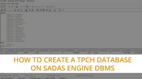 How to create a TPCH Database on Sadas Engine DBMS