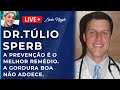 A PREVENÇÃO É O MELHOR REMÉDIO. A GORDURA BOA NÃO ADOECE.  DR.TULIO SPERB