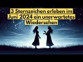 3 Sternzeichen erleben im Juni 2024 ein unerwartetes Wiedersehen #horoskop