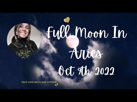Full Moon in Aries October 2022 Report