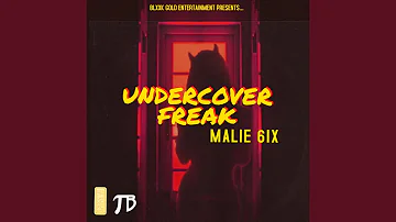 Undercover Freak (feat. TalerntedBeats)