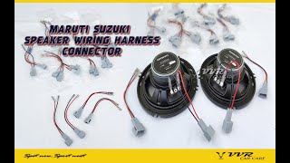 Maruti Suzuki speaker wiring harness connector | VVR Car Care | 9514140203