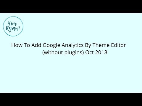 Add Google Analytics to Wordpress by Theme Editor