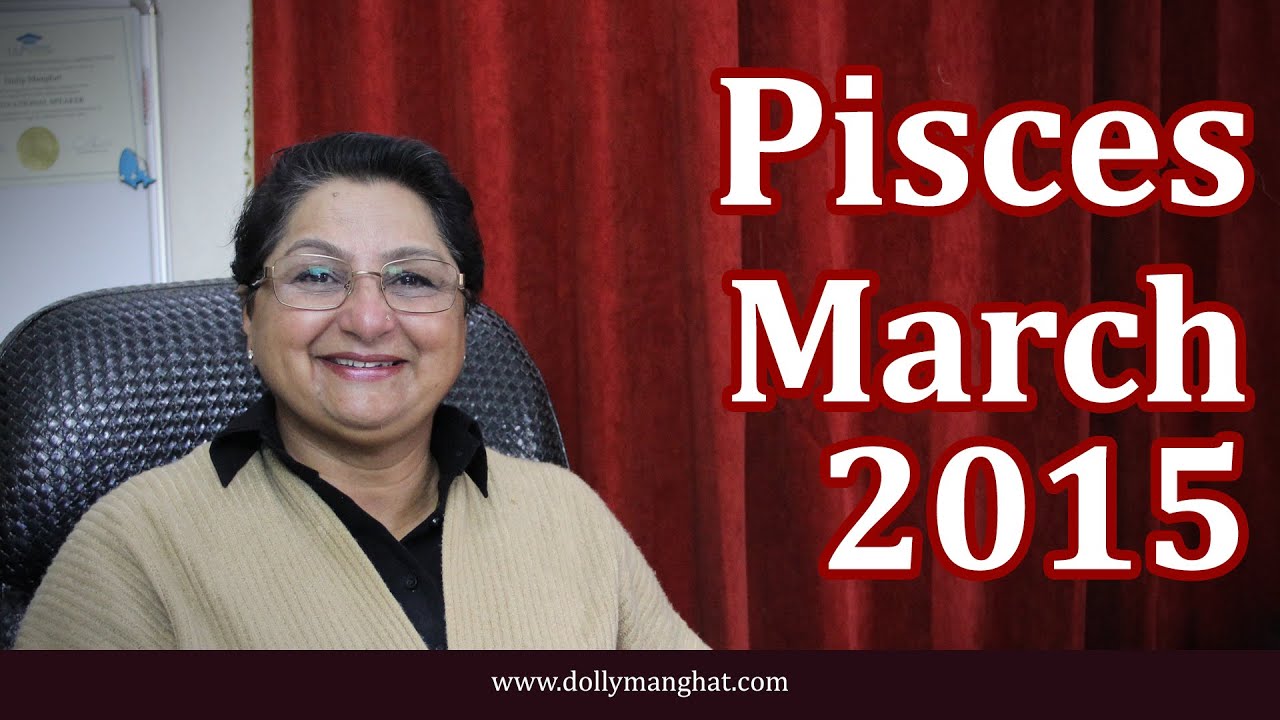 Pisces Horoscope For March 2015