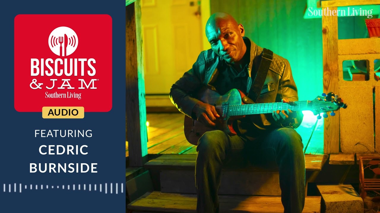 Cedric Burnside Is Redefining the Blues | Biscuits & Jam | Season