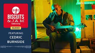 Cedric Burnside Is Redefining the Blues | Biscuits & Jam | Season 5 | Episode 5